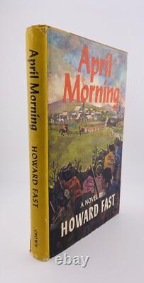 Howard FAST, APRIL MORNING, SIGNED, 1ST EDITION, 1961. HC Dust Jacket