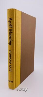Howard FAST, APRIL MORNING, SIGNED, 1ST EDITION, 1961. HC Dust Jacket Howard FAST, APRIL MORNING, SIGNED, 1ST EDITION, 1961. HC Dust Jacket