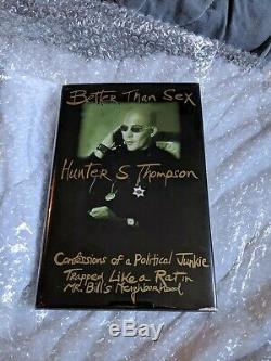 Hunter S Thompson Better than Sex SIGNED & INSCRIBED 1st/1st RARE Inscription