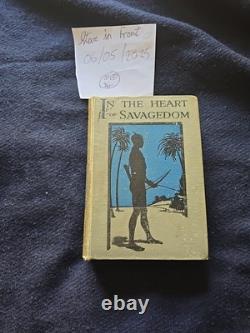 In the Heart of Savagedom Signed By Author's 1st Edition
