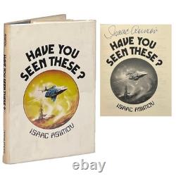 Isaac Asimov / Have You Seen These Signed 1st Edition 1974
