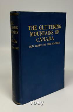 J Monroe THORINGTON / Glittering Mountains of Canada Record Signed 1st Edition
