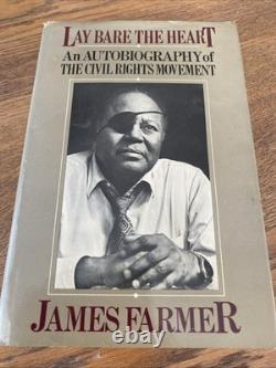 James Farmer (1920-1999) Lay Bare The Heart 1st Edition Hardcover (signed)
