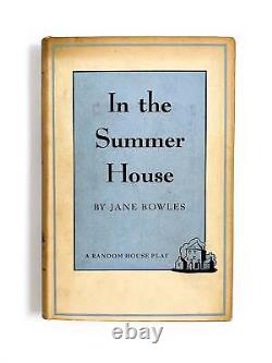 Jane Bowles / IN THE SUMMER HOUSE Signed 1st Edition 1954