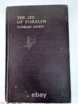 Jig of Forslin by Conrad Aiken VINTAGE BOOK POETRY! Signed 1st Edition