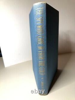 John Le Carre, signed, 1st/1st The Spy Who Came in from The Cold Gollanz 1963