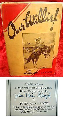 John Uri Lloyd Hand-signed Our Willie 1st/1st 1934 & Original D/j