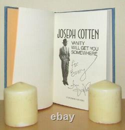 Joseph Cotten Vanity Will Get You Somewhere Signed 1st/1st 1987 First Ed DJ