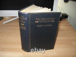 Joseph Shaylor The Fascination of Books 1912 signed 1st essays bookselling trade