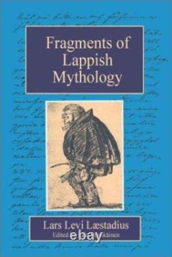 Juha Pentikäinen / Fragments of Lappish Mythology Signed 1st Edition 2002