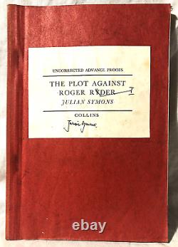 Julian Symons SIGNED, The Plot Against Roger Rider Uncorrected Proof 1973