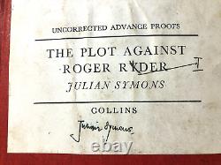 Julian Symons SIGNED, The Plot Against Roger Rider Uncorrected Proof 1973