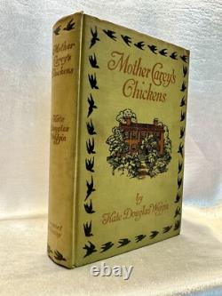 Kate Douglas Wiggin MOTHER CAREY'S CHICKENS 1st Edition SIGNED Presentation Copy
