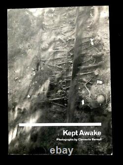 Kept Awake Photographs by Clemente Bernad SIGNED