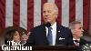 Key Moments From Biden S State Of The Union Address
