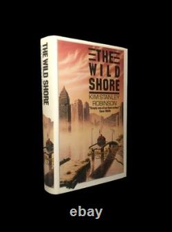 Kim Stanley Robinson, THE WILD SHORE, First Edition, Signed/Dated