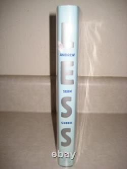 LESS Andrew Sean Greer SIGNED 1st Edition PULITZER PRIZE First Printing Novel