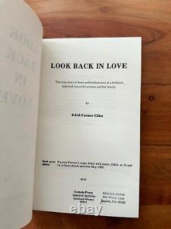 LOOK BACK IN LOVE Edith Famer Elliott 1st Ed Signed /1978 FRANCES FARMER BIO