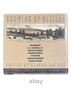 Larry McMurtry, Clarus ed Backes / Growing Up Western Signed 1st Edition 1989