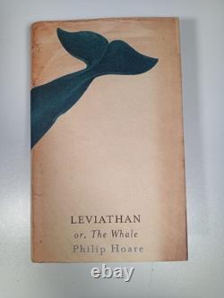 Leviathan or The Whale Philip Hoare 1st Edition 2008 Signed Hardback with DJ
