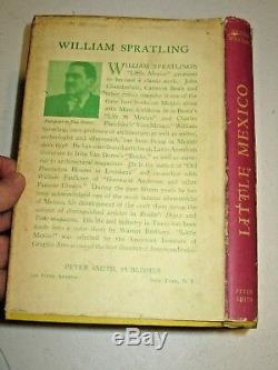 Little Mexico by William Spratling. Signed. With Dust Jacket 1st 4th print (1947)