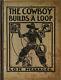 Lon Megargee The Cowboy Builds a Loop, 1933, First Edition, Signed by Author