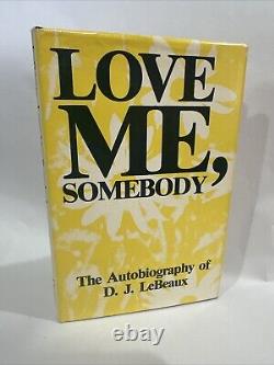 Love Me, Somebody D. J. LeBeaux Signed 1st Edition Carville Louisiana Hansen's