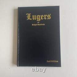 Lugers 1st Edition 2000 Signed by Ralph Shattuck Hardcover Military Book