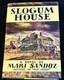 Mari Sandoz / SLOGUM HOUSE Signed 1st Edition 1937