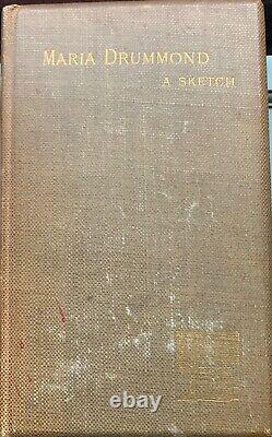 Maria Drummond A Sketch Kegan Paul, Trench, Trübner, London, 1891, 1st Edition