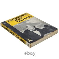 Mary McCarthy KALTENBORN EDITS THE NEWS Signed 1st Edition 1923 First Book
