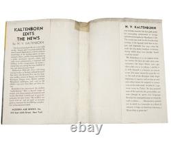Mary McCarthy KALTENBORN EDITS THE NEWS Signed 1st Edition 1923 First Book