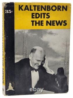 Mary McCarthy KALTENBORN EDITS THE NEWS Signed 1st Edition 1923 First Book