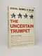 Maxwell D Taylor / THE UNCERTAIN TRUMPET Signed 1st Edition 1959