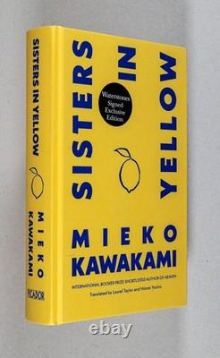 Mieko Kawakami, Laurel Taylor / Sisters in Yellow Signed 1st Edition 2026