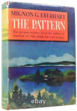 Mignon G EBERHART / The Pattern Signed 1st Edition