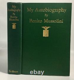 Mussolini MY AUTOGRAPHY 1st Edition 1928 with Laid in Signed Document ALS