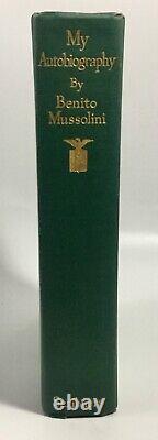 Mussolini MY AUTOGRAPHY 1st Edition 1928 with Laid in Signed Document ALS