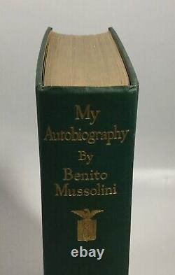 Mussolini MY AUTOGRAPHY 1st Edition 1928 with Laid in Signed Document ALS