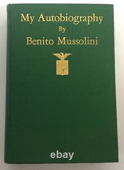 Mussolini MY AUTOGRAPHY 1st Edition 1928 with Laid in Signed Document ALS