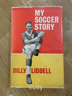 My Soccer Story Billy Liddell Signed 1st Edition Hardback (1960)