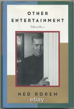 Ned ROREM / Other Entertainment Collected Pieces Signed 1st Edition 1996