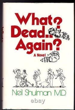 Neil Shuman What Dead Again 1st/1st SIGNED Carl Hiaasen Doc Hollywood