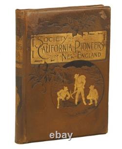 Nicholas Ball / Pioneers of'49 History of the Excursion Signed 1st Edition 1891
