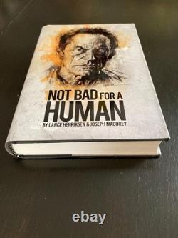 Not Bad for a Human 1st Edition Signed by Lance Henriksen, with bookmark