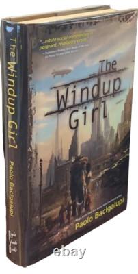 Paolo Bacigalupi / The Windup Girl Signed 1st Edition 2009 Paolo Bacigalupi / The Windup Girl Signed 1st Edition 2009
