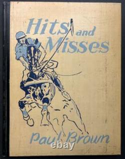 Paul Brown / Hits and Misses Signed 1st Edition 1935