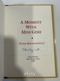 Peter BOGDANOVICH / A Moment with Miss Gish SIGNED 1st Edition 1995 #27/100