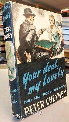 Peter CHEYNEY / Your Deal My Lovely SIGNED 1st Edition 1941 Mystery