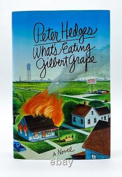 Peter Hedges / WHAT'S EATING GILBERT GRAPE Signed 1st Edition 1991